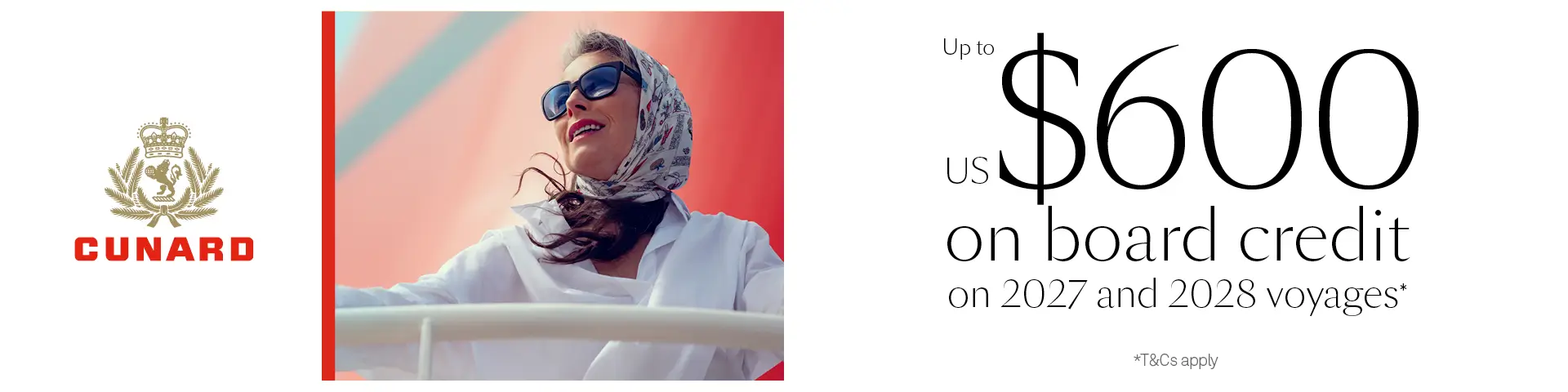 Up to US$600 Onboard Credit on 2027 & 2028 Voyages